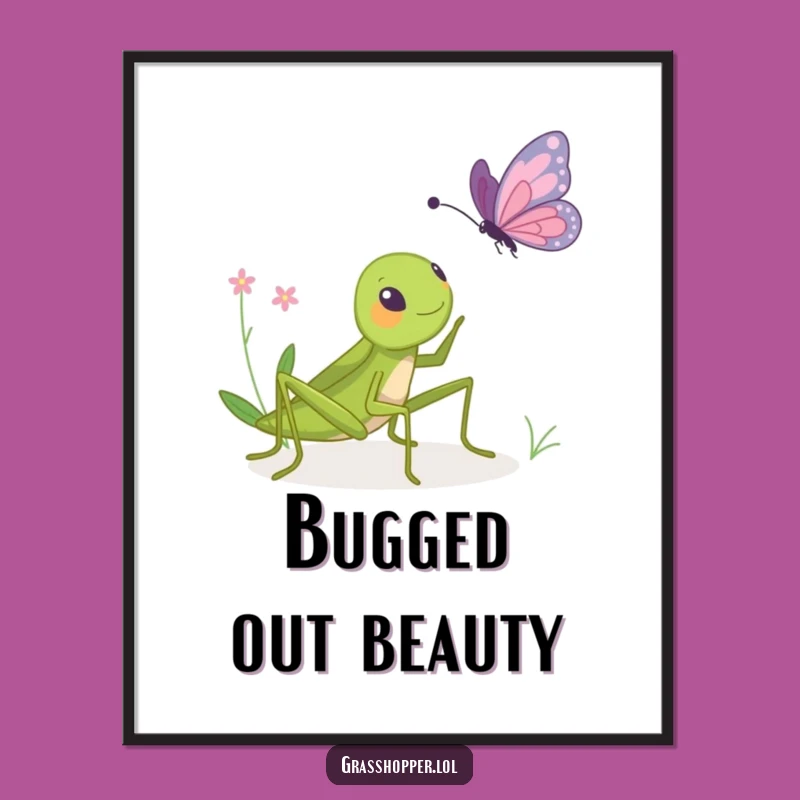 Funny Grasshopper Bopping Butterfly Print - Instant Hilarious Wall Art Gift!
