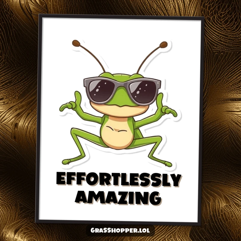Funny digital art print of a grasshopper wearing sunglasses and striking a cool pose, perfect for instant decor and funny gifts.