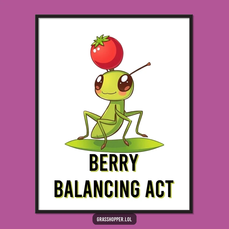 Funny Grasshopper Berry Balance Print - Cute Insect Art for Walls