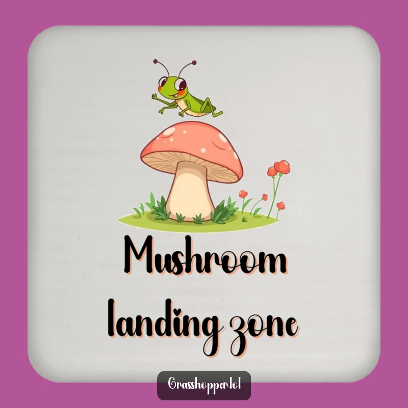 Funny Grasshopper Mushroom Jump Coaster - Protect Surfaces with Humor