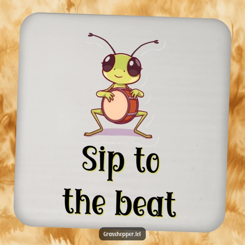 Funny grasshopper coaster, energetically playing a tiny drum with its front legs, protecting tables musically.
