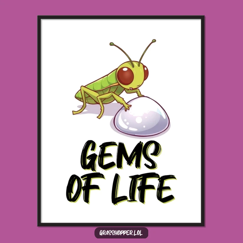 Funny Grasshopper Pebble Poster: Curious Insect Art, Perfect Funny Gift
