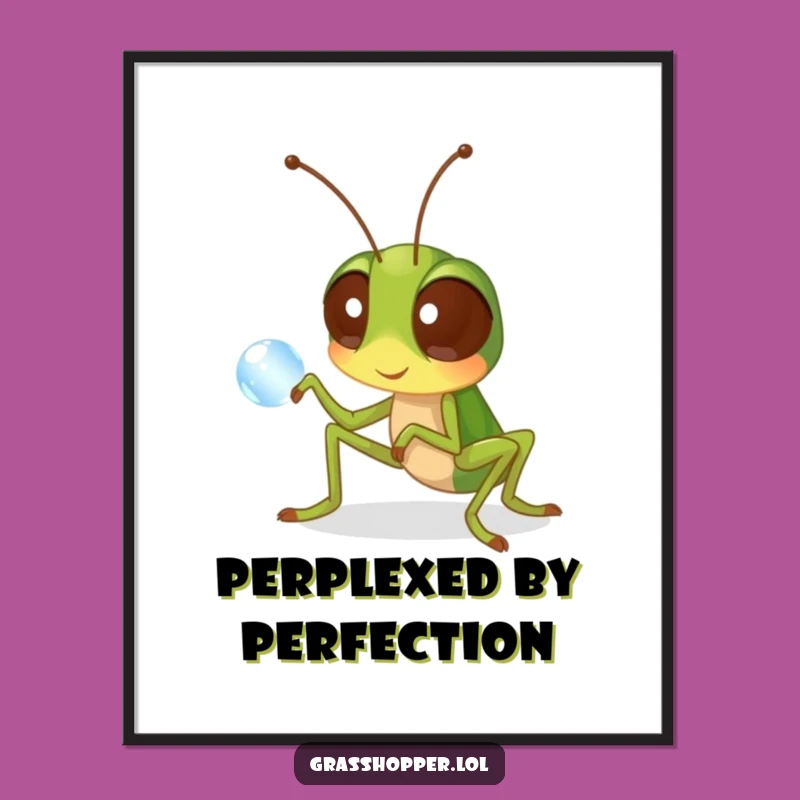 Funny Grasshopper Poster: Curious Insect Dewdrop, Humorous Nature Art
