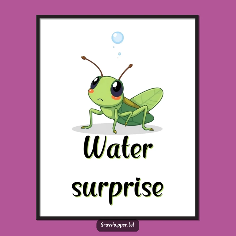 Funny Surprised Grasshopper Poster: Dewdrop Surprise, Cute Wall Art Gift!