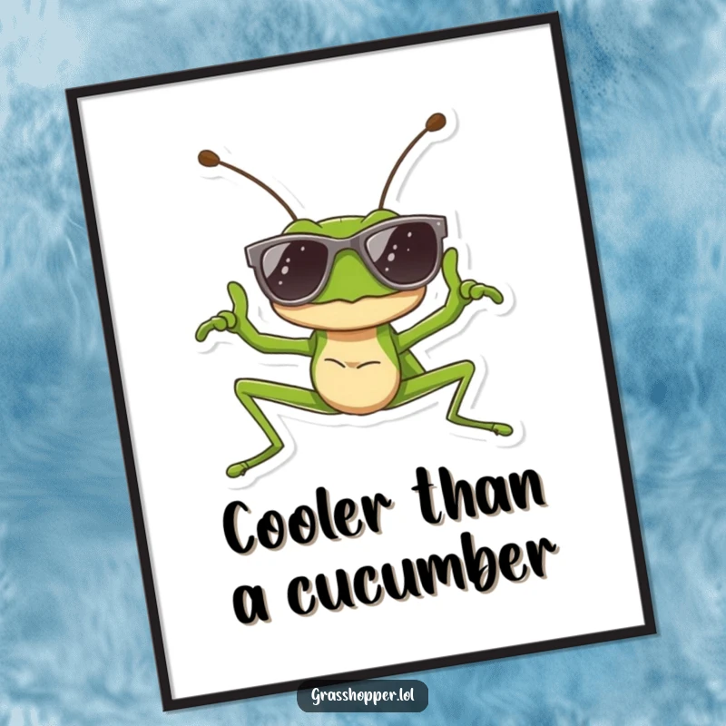 Funny Free Printable Wall Art: A grasshopper wearing sunglasses strikes a confident and cool pose, adding a stylish vibe.