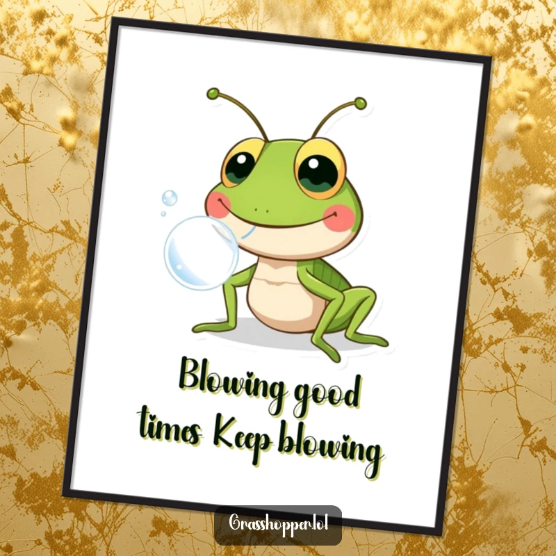 Funny free printable wall art: a grasshopper with a huge, happy smile blowing a giant, shimmering bubble, adding fun.