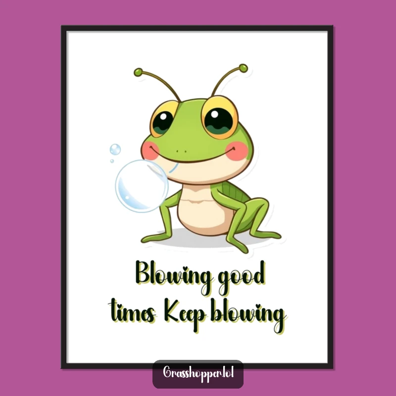 Funny Free Printable Grasshopper Wall Art: Bubble Blow Humorous Downloadable Decor