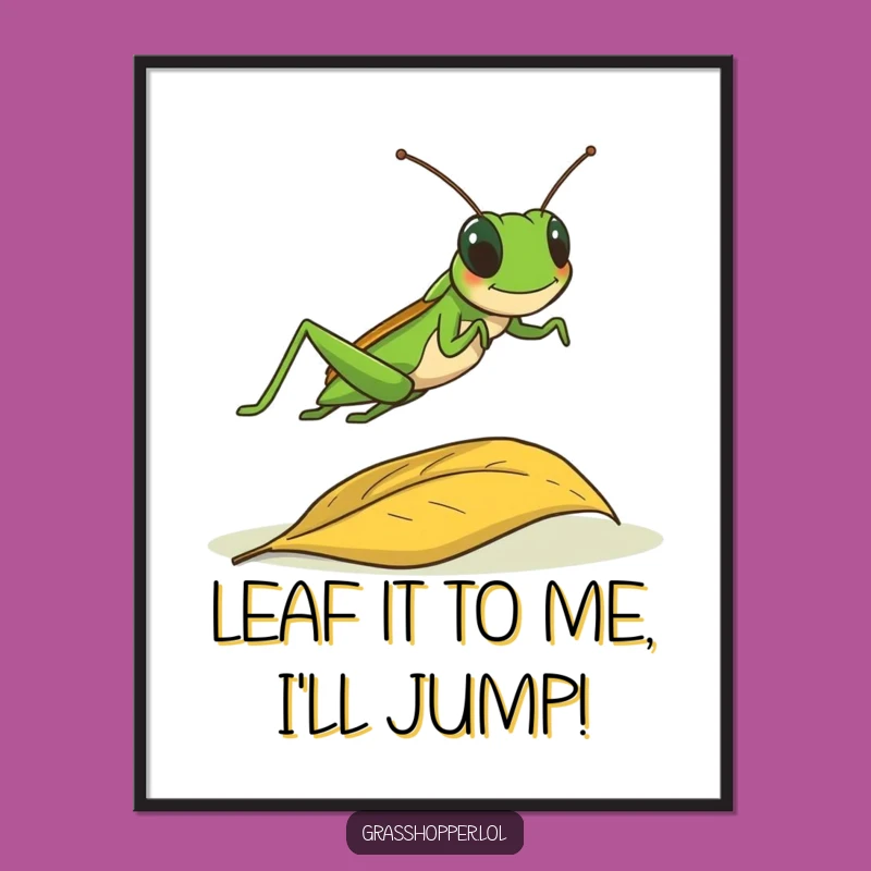 Funny Free Printable Grasshopper Leap Wall Art - Downloadable Decor