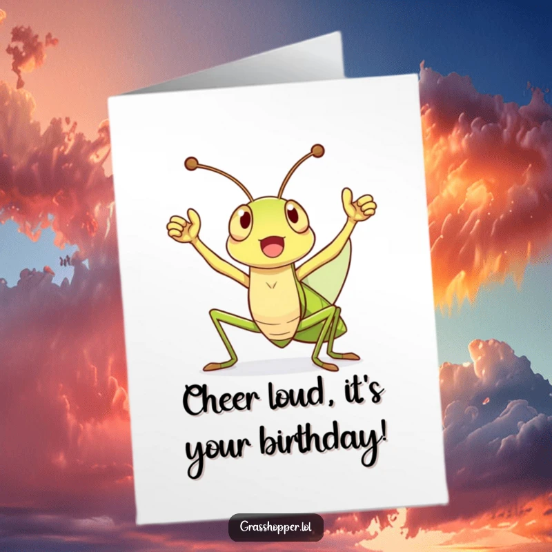Funny Free Printable Birthday Card: A grasshopper triumphantly cheering with antennae high, celebrating a victory.