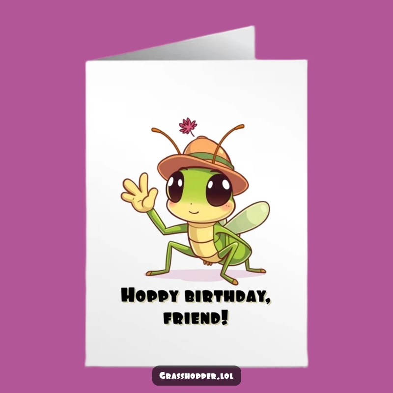 Free Printable Birthday Card: Welcoming Grasshopper Pal Funny Downloadable Gift