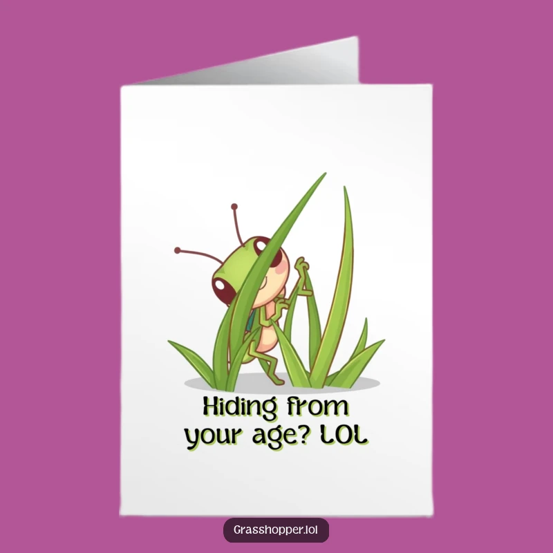 Funny Free Printable Birthday Card Grasshopper Hiding - Hilarious Downloadable Gift