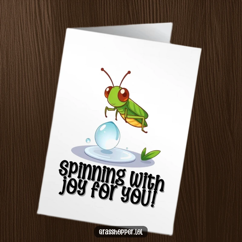 Funny Free Printable Grasshopper Congratulations Card: Playful grasshopper spinning on a dewdrop, celebrating success with lighthearted humor.