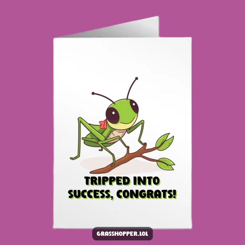 Free Printable Grasshopper Congrats Card: Funny Tripping Twig, Downloadable Humor