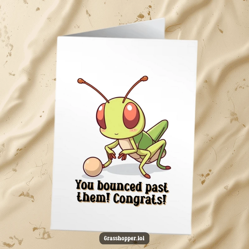 Funny free printable congratulations card: A kawaii grasshopper with a determined look bounces a ball, symbolizing focused achievement.
