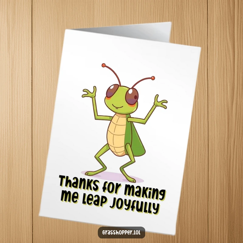 Funny Free Printable Thank You Card: A grasshopper dances ecstatically with its legs, perfect for sending thankful vibes with humor.