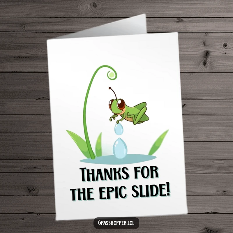 Funny free printable thank you card: happy grasshopper making a joyful descent down a sparkly dewdrop, expressing heartfelt thanks.