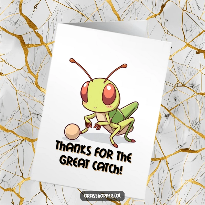 Funny free printable thank you card: A kawaii grasshopper with a determined look bounces a ball, representing their tireless effort.