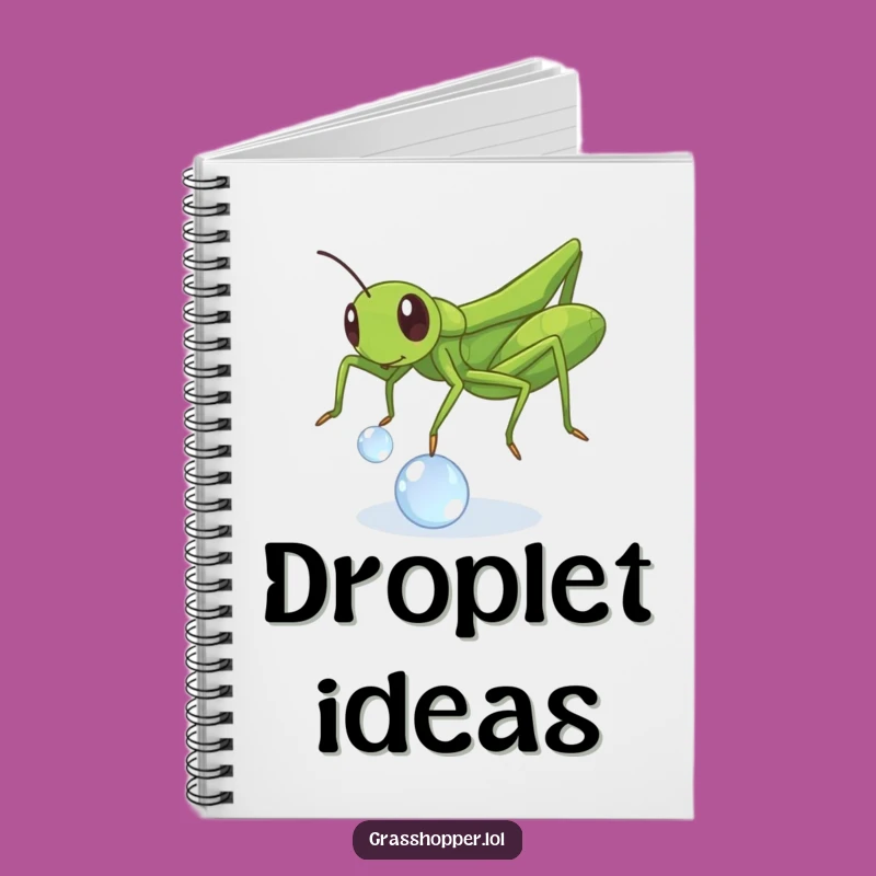Funny Grasshopper Dewdrop Notebook: Playful Insect Journal Gift!