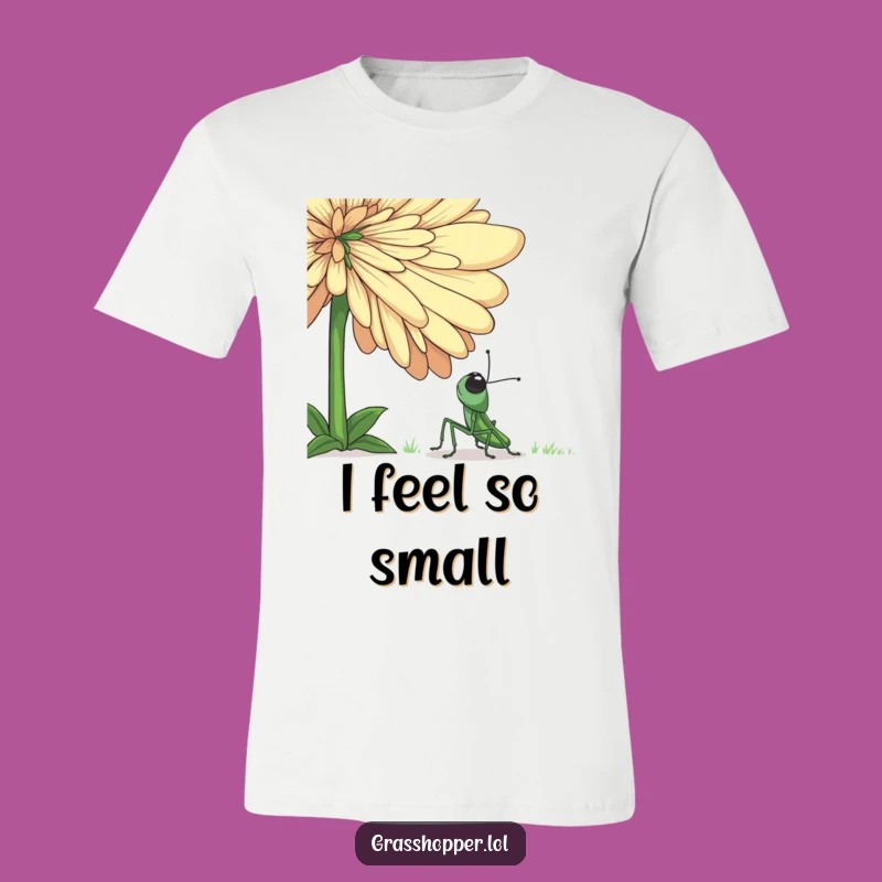 Funny Grasshopper Amazed by Giant Flower T-Shirt - Hilarious Nature Tee Casual Wear